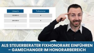Als Steuerberater Fixhonorare einführen